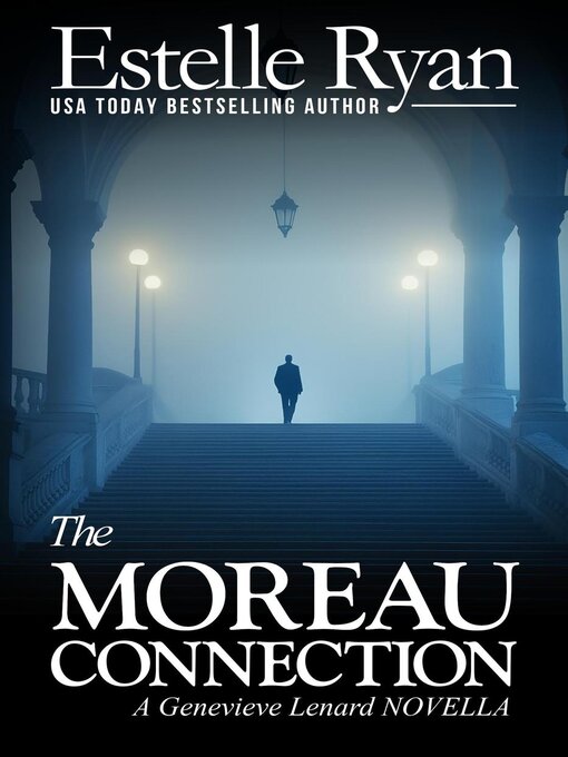 Title details for The Moreau Connection (Book 19--Novella) by Estelle Ryan - Available
